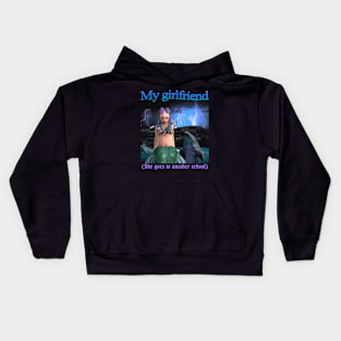 My girlfriend she goes to another school Kids Hoodie